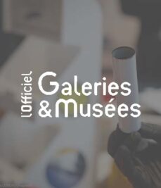 L'officiel Galeries & Musées - Nora Djabbari